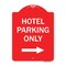 Signmission Hotel Parking With Right Arrow, Red & White Aluminum Architectural Sign, 18" x 24", RW-1824-23900 A-DES-RW-1824-23900 - alternate 1
